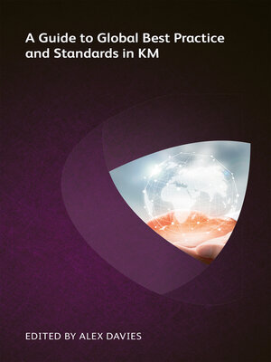 cover image of A Guide to Global Best Practice and Standards in KM